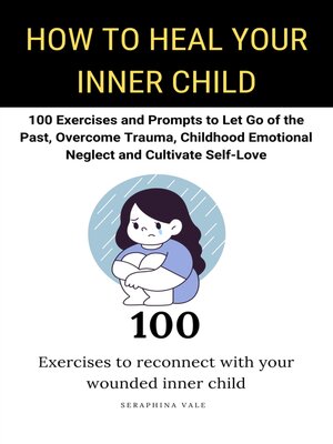 cover image of How to Heal Your Inner Child